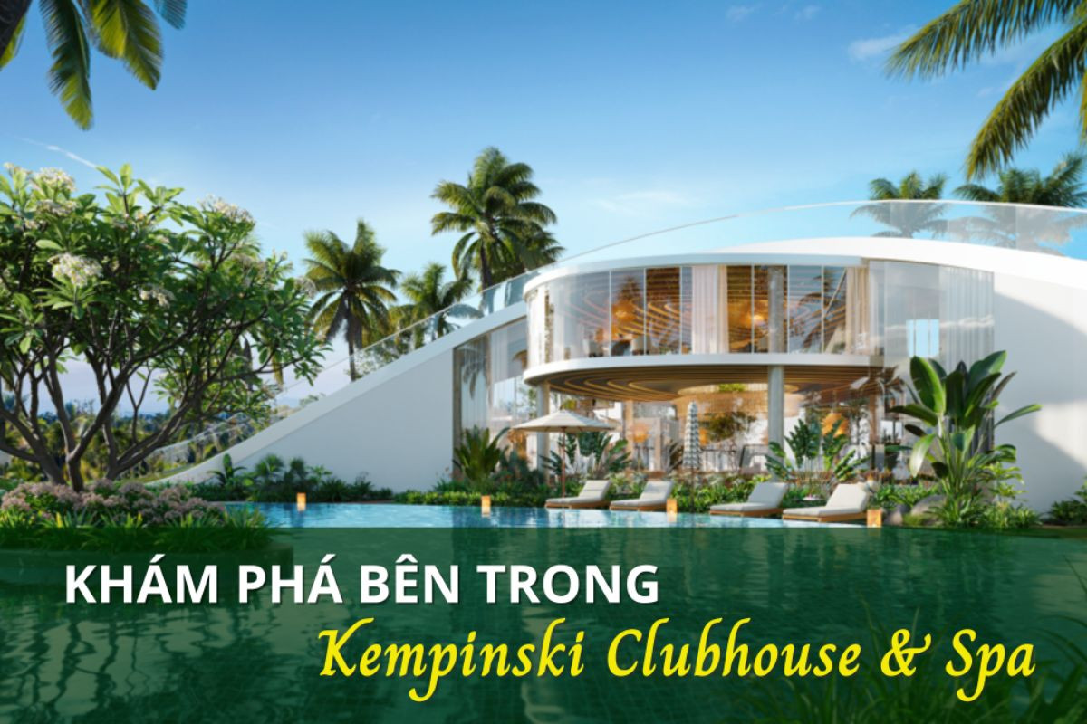 Dịch vụ Kempinski Clubhouse and Spa có gì hấp dẫn?