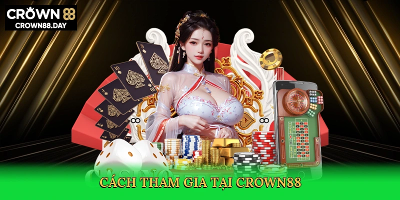 cach-tham-gia-tai-crown88-3