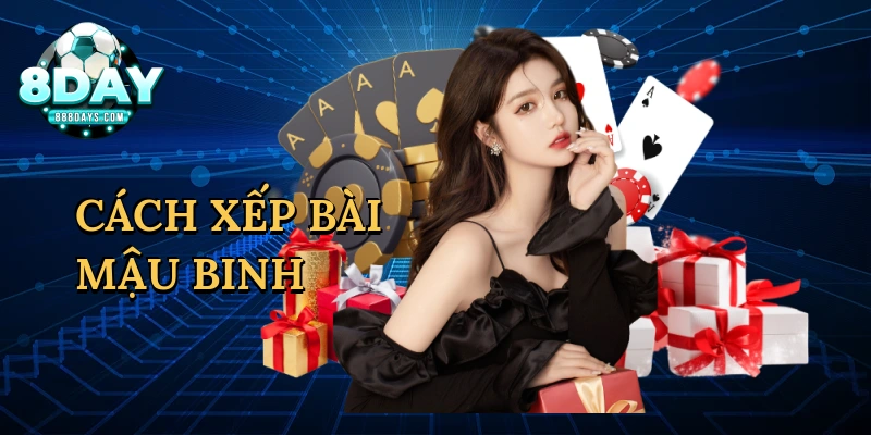 Cách xếp bài mậu binh