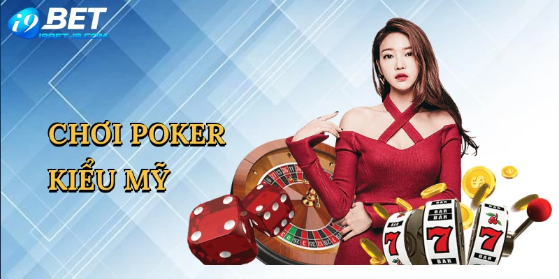 Chơi poker kiểu Mỹ