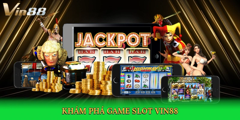 kham-pha-game-slot-vin88-2
