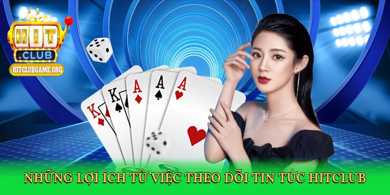 nhung-loi-ich-tu-viec-theo-doi-tin-tuc-hitclub-3