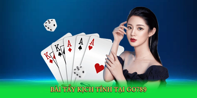 Bài Tẩy – Bí Quyết Làm Chủ Ván Poker Kịch Tính Cùng Go789