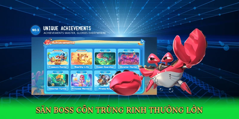 Săn boss côn trùng, rinh thưởng lớn